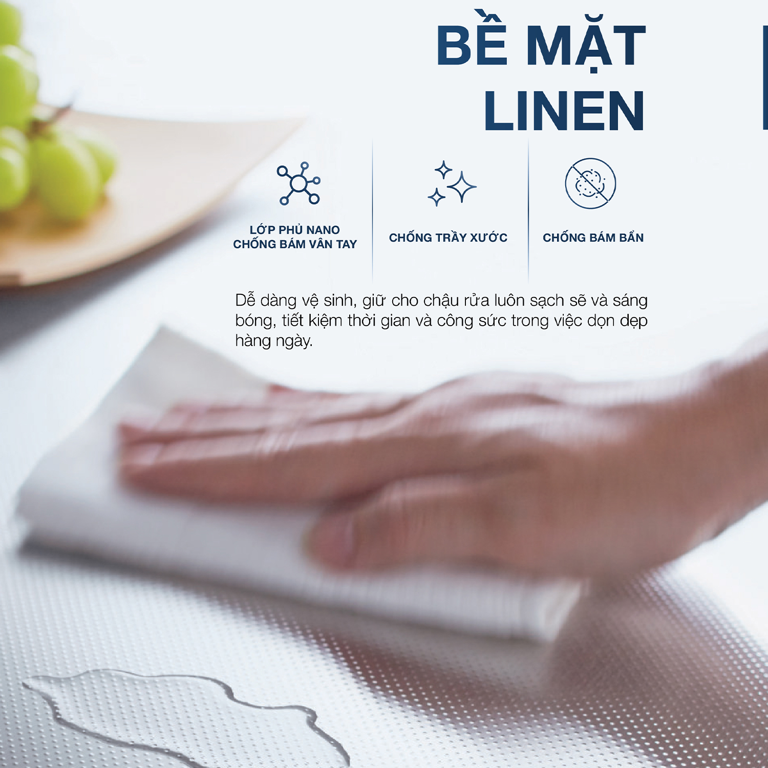 Bề mặt LinenShield-X™ Ultra Defense tạo nên giải pháp hiệu quả chống bám dầu mỡ, dễ dàng vệ sinh chậu và duy trì vẻ sáng bóng.